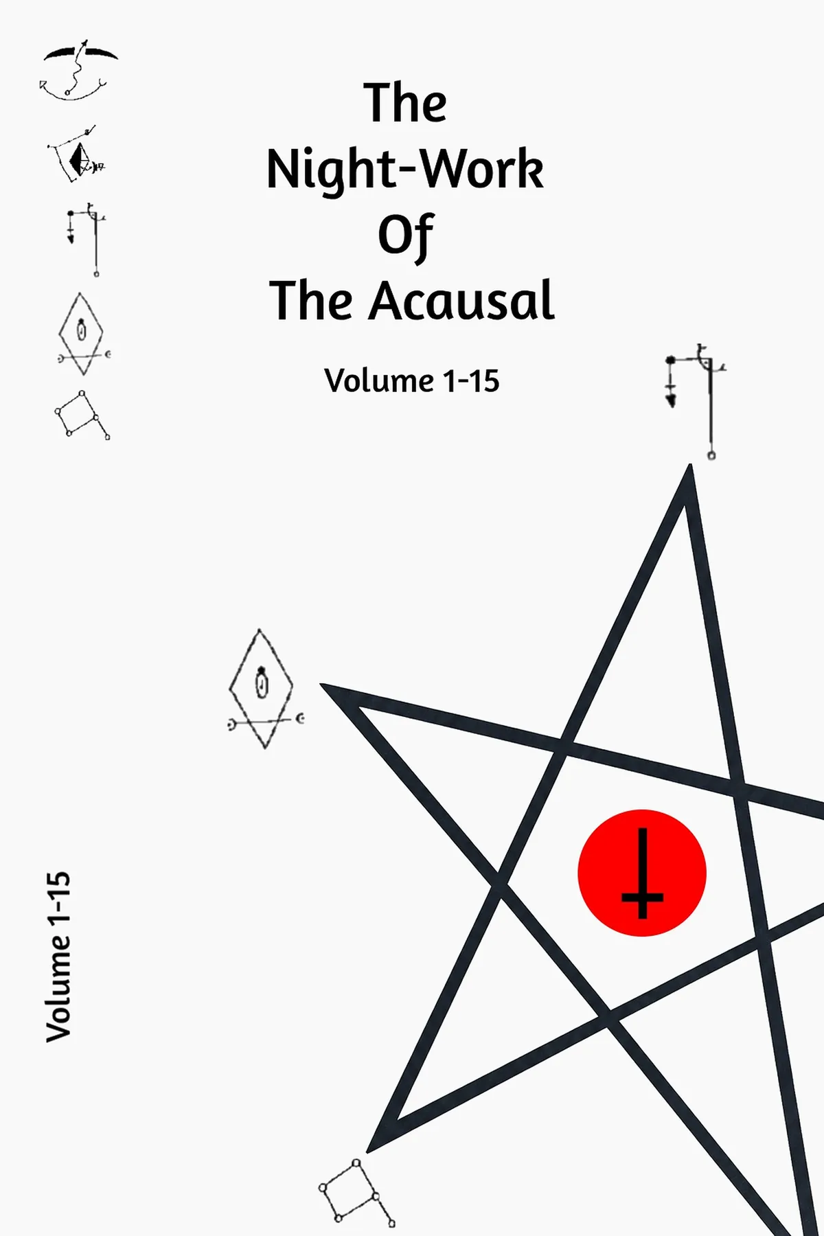 الصورة الرئيسية لـThe Night-Work of the Acausal : Volume 1&ndash;15